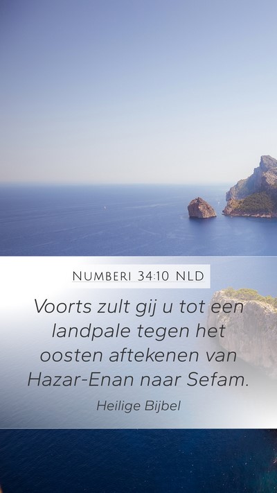 Numberi 34:10 NLD Mobile Phone Wallpaper - Voorts zult gij u tot een landpale tegen het - Mobile Bible Verse Wallpaper