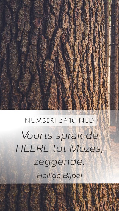 Numberi 34:16 NLD Mobile Phone Wallpaper - Voorts sprak de HEERE tot Mozes, - Mobile Bible Verse Wallpaper