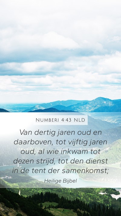 Numberi 4:43 NLD Mobile Phone Wallpaper - Van dertig jaren oud en daarboven, tot vijftig - Mobile Bible Verse Wallpaper