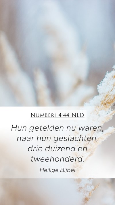 Numberi 4:44 NLD Mobile Phone Wallpaper - Hun getelden nu waren, naar hun geslachten, drie - Mobile Bible Verse Wallpaper