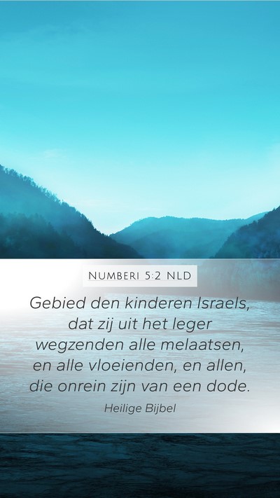 Numberi 5:2 NLD Mobile Phone Wallpaper - Gebied den kinderen Israels, dat zij uit het - Mobile Bible Verse Wallpaper