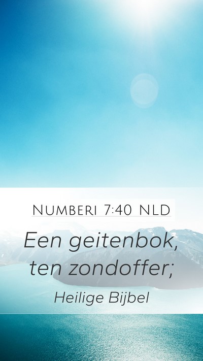 Numberi 7:40 NLD Mobile Phone Wallpaper - Een geitenbok, ten - Mobile Bible Verse Wallpaper