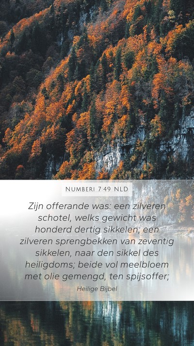 Numberi 7:49 NLD Mobile Phone Wallpaper - Zijn offerande was: een zilveren schotel, welks - Mobile Bible Verse Wallpaper