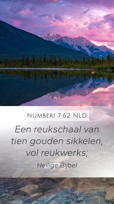 Numberi 7:62 NLD Mobile Phone Wallpaper - Een reukschaal van tien gouden sikkelen, vol - Mobile Bible Verse Wallpaper