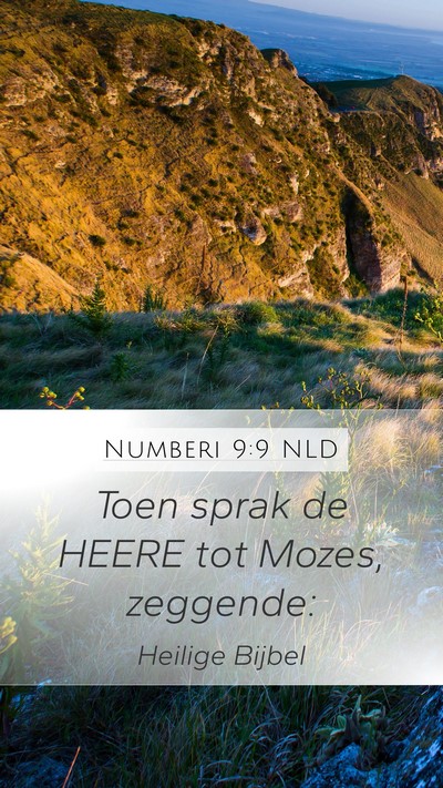 Numberi 9:9 NLD Mobile Phone Wallpaper - Toen sprak de HEERE tot Mozes, - Mobile Bible Verse Wallpaper