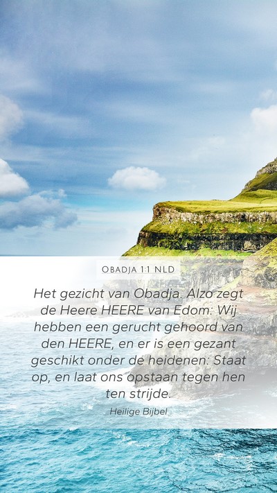 Obadja 1:1 NLD Mobile Phone Wallpaper - Het gezicht van Obadja. Alzo zegt de Heere HEERE - Mobile Bible Verse Wallpaper