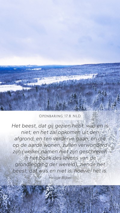 Openbaring 17:8 NLD Mobile Phone Wallpaper - Het beest, dat gij gezien hebt, was en is niet; - Mobile Bible Verse Wallpaper