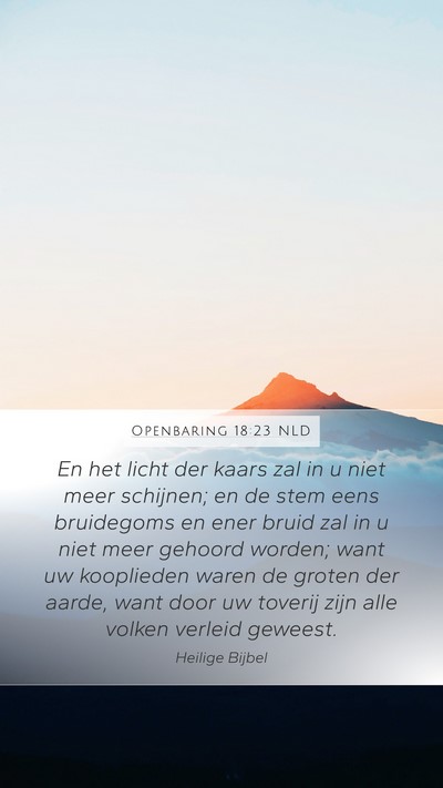 Openbaring 18:23 NLD Mobile Phone Wallpaper - En het licht der kaars zal in u niet meer - Mobile Bible Verse Wallpaper