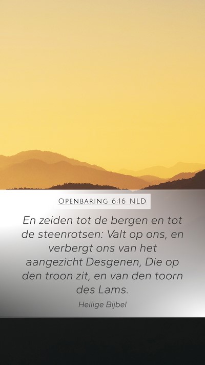 Openbaring 6:16 NLD Bible Verse Image