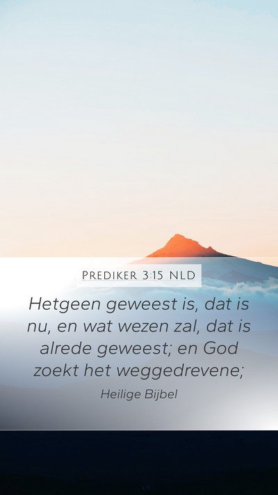 Prediker 3:15 NLD Bible Verse Image