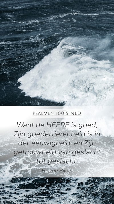 Psalmen 100:5 NLD Bible Verse Image