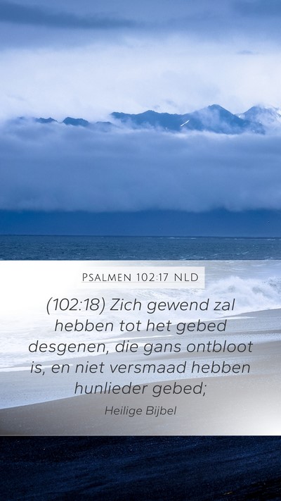 Psalmen 102:17 NLD Bible Verse Image