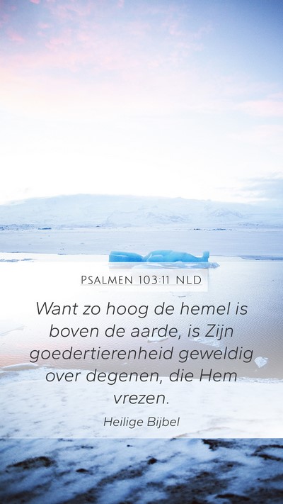 Psalmen 103:11 NLD Bible Verse Image