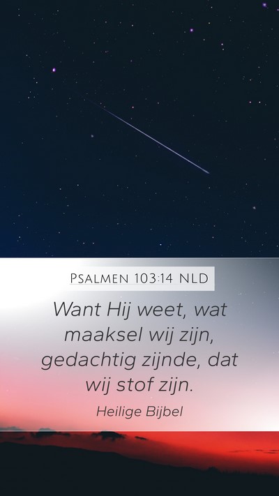 Psalmen 103:14 NLD Bible Verse Image