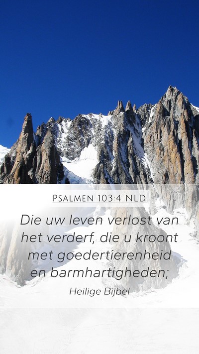 Psalmen 103:4 NLD Bible Verse Image