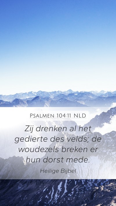 Psalmen 104:11 NLD Bible Verse Image
