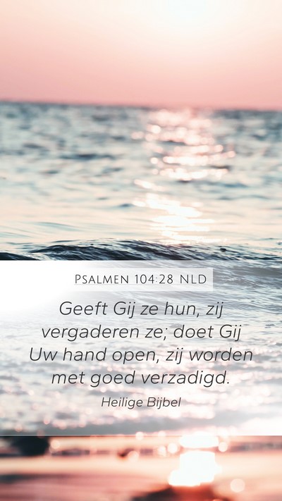 Psalmen 104:28 NLD Bible Verse Image