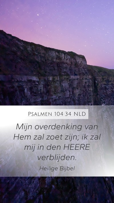Psalmen 104:34 NLD Bible Verse Image