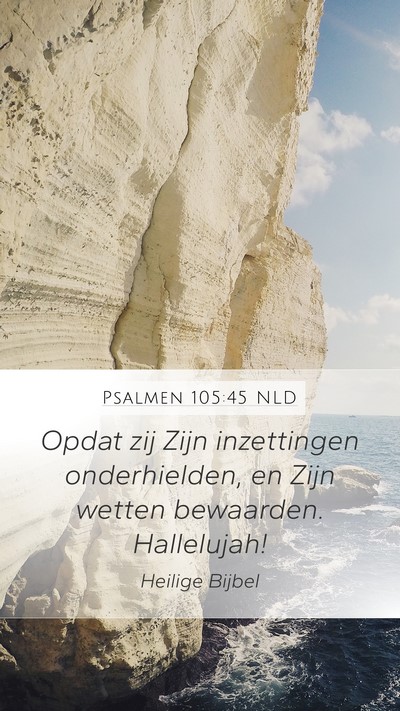 Psalmen 105:45 NLD Bible Verse Image