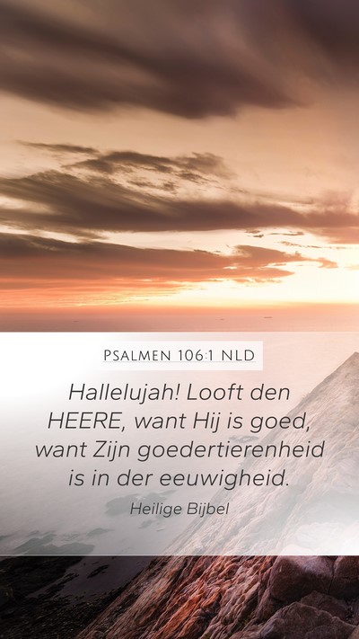 Psalmen 106:1 NLD Bible Verse Image
