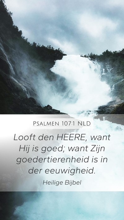 Psalmen 107:1 NLD Bible Verse Image