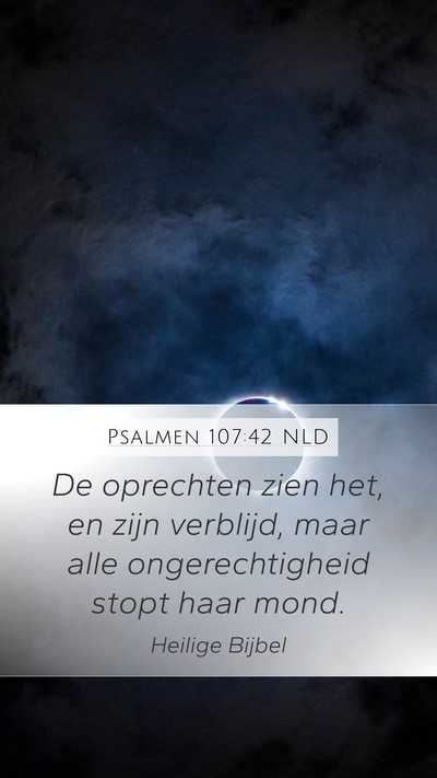 Psalmen 107:42 NLD Bible Verse Image
