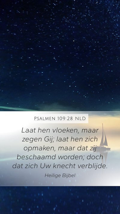 Psalmen 109:28 NLD Mobile Phone Wallpaper - Laat hen vloeken, maar zegen Gij; laat hen zich - Mobile Bible Verse Wallpaper