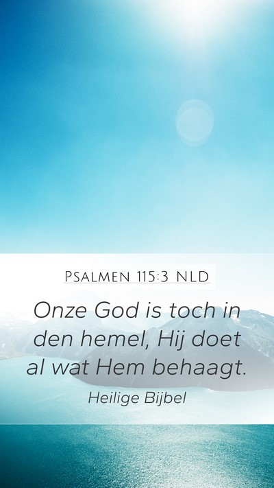 Psalmen 115:3 NLD Bible Verse Image