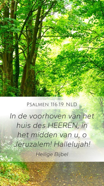 Psalmen 116:19 NLD Bible Verse Image