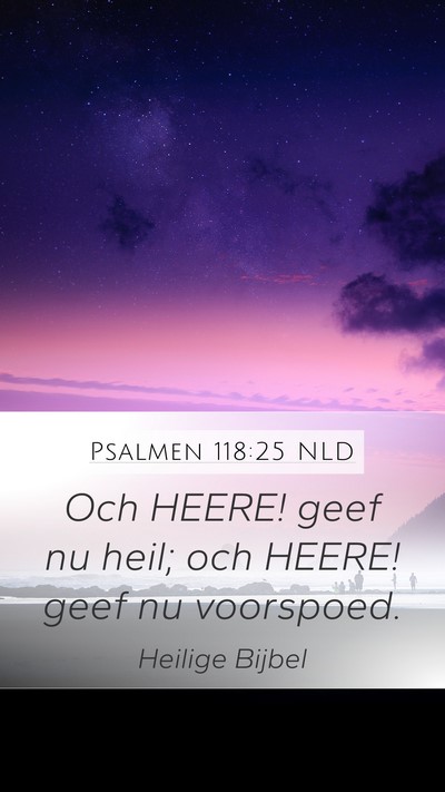 Psalmen 118:25 NLD Bible Verse Image