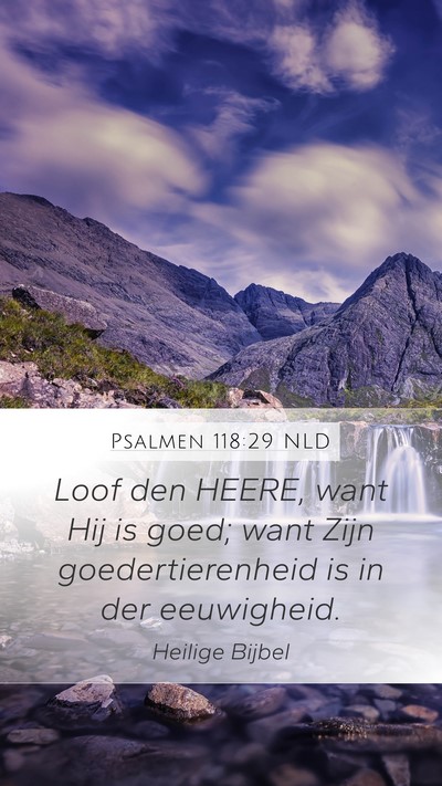 Psalmen 118:29 NLD Bible Verse Image