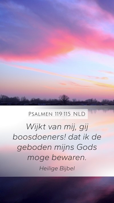 Psalmen 119:115 NLD Bible Verse Image