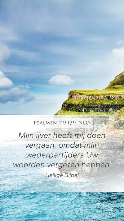 Psalmen 119:139 NLD Bible Verse Image