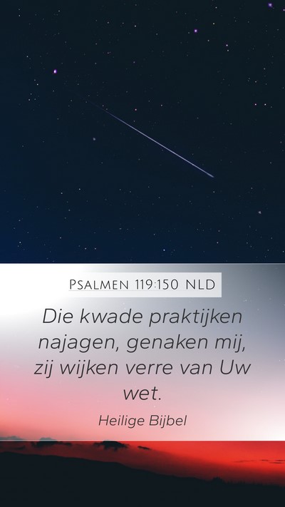 Psalmen 119:150 NLD Bible Verse Image