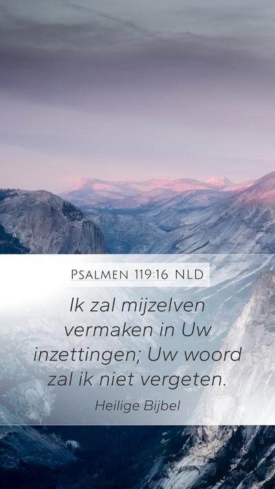 Psalmen 119:16 NLD Bible Verse Image