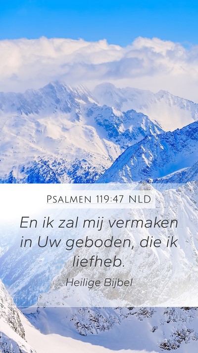 Psalmen 119:47 NLD Bible Verse Image