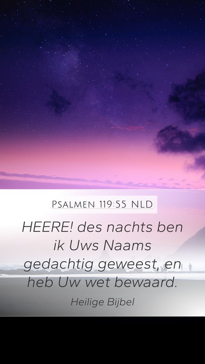 Psalmen 119:55 NLD Bible Verse Image