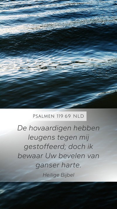 Psalmen 119:69 NLD Mobile Phone Wallpaper - De hovaardigen hebben leugens tegen mij - Mobile Bible Verse Wallpaper