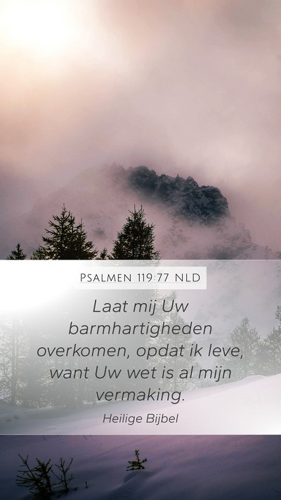 Psalmen 119:77 NLD Bible Verse Image