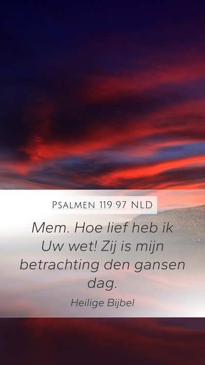 Psalmen 119:97 NLD Bible Verse Image