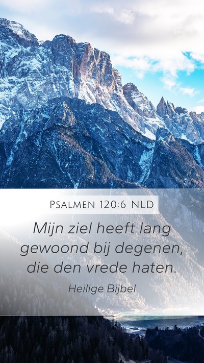 Psalmen 120:6 NLD Bible Verse Image