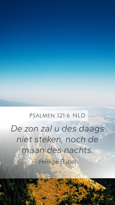 Psalmen 121:6 NLD Mobile Phone Wallpaper - De zon zal u des daags niet steken, noch de maan - Mobile Bible Verse Wallpaper