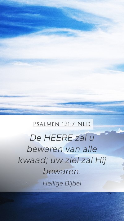 Psalmen 121:7 NLD Bible Verse Image