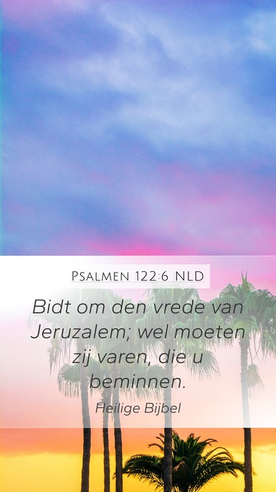 Psalmen 122:6 NLD Bible Verse Image