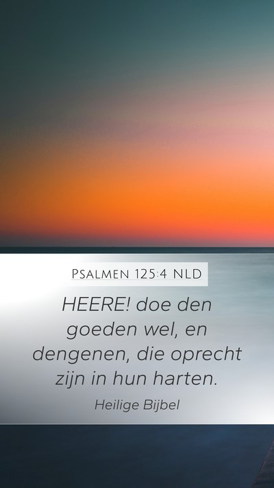 Psalmen 125:4 NLD Bible Verse Image