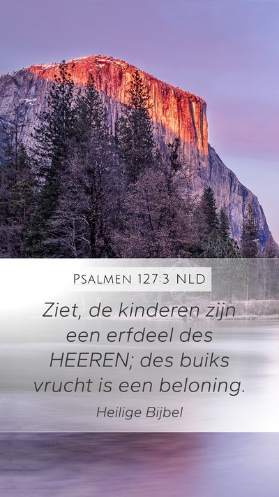 Psalmen 127:3 NLD Bible Verse Image