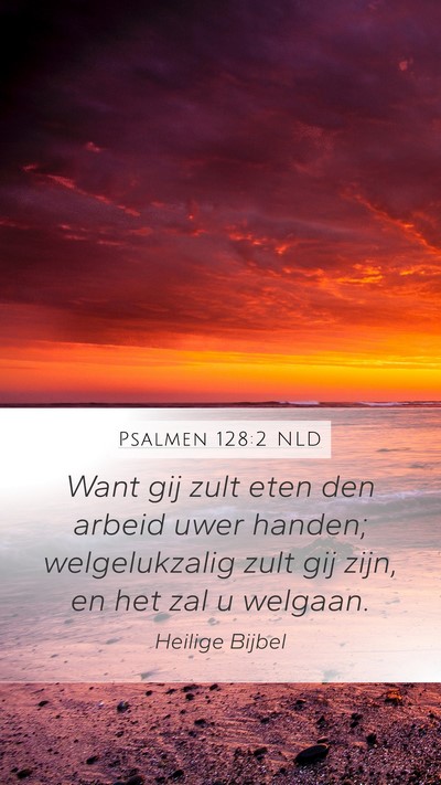 Psalmen 128:2 NLD Bible Verse Image