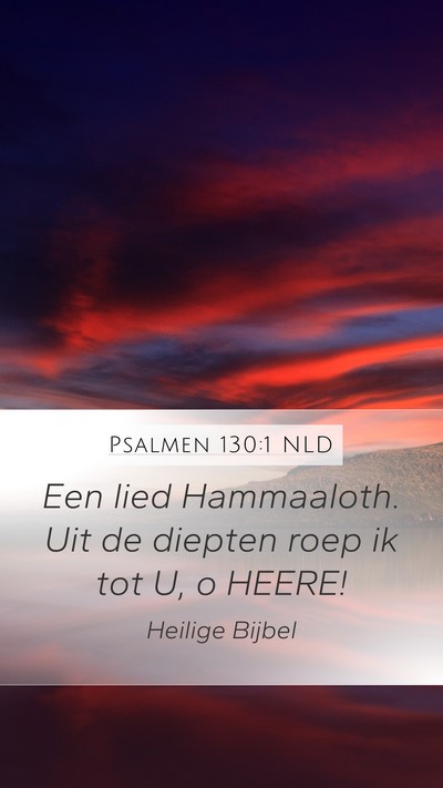 Psalmen 130:1 NLD Bible Verse Image