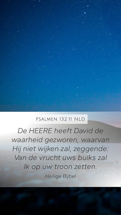Psalmen 132:11 NLD Bible Verse Image