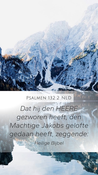 Psalmen 132:2 NLD Bible Verse Image